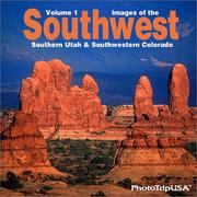 Cover of: Images of the Southwest: Southern Utah & Southwest Colorado (Volume 1)