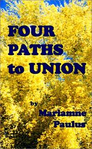 Cover of: Four Paths to Union | Diane Kennedy Pike As Mariamne Paulus