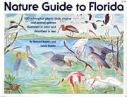 Cover of: Nature guide to Florida: 550 subtropical plants, birds, marine and animal species illustrated in color and described in text