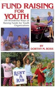 Cover of: Fundraising for Youth by Dorothy M. Ross