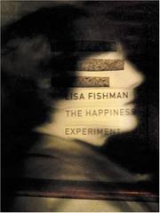 Cover of: The Happiness Experiment by Lisa Fishman