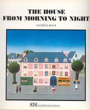 Cover of: The House from Morning to Night