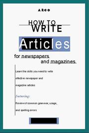 Cover of: How to Write Articles for News/Mags, 1/e (Arco's Concise Writing Guides) by Arco