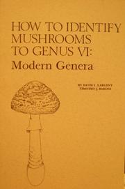 Cover of: How to identify mushrooms to genus VI by David L. Largent