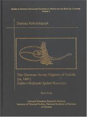 Cover of: The Ottoman Survey Register of Podolia (ca. 1681) =: Defter-i Mufassal-i Eyalet-i Kamaniçe