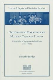 Cover of: Nationalism, Marxism, and modern Central Europe by Timothy Snyder