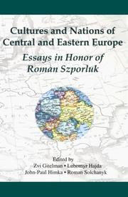 Cover of: Cultures and Nations of Central and Eastern Europe: Essays in Honor of Roman Szporluk (Harvard Ukrainian Research Institute Publications)