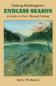 Cover of: Fishing Washington's endless season: a guide to year 'round fishing