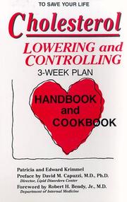 Cover of: Cholesterol: Lowering and Controlling  by Patricia T. Krimmel, Edward A. Krimmel