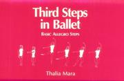 Third steps in ballet by Thalia Mara
