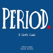 Cover of: Period. by JoAnn Loulan, Bonnie Worthen