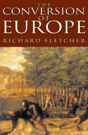 Conversion of Europe by Richard Fletcher
