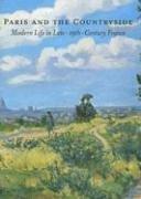 Paris and the countryside by Gabriel P. Weisberg, Jennifer L. Shaw