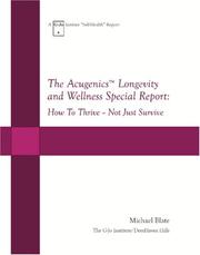 Cover of: The Acugenics Longevity and Wellness Special Report:: How To Thrive -- Not Just Survive