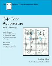 Cover of: G-Jo Foot Acupressure: Micro-Acupressure Series (The G-Jo Institute Self-Health Series)