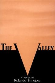 Cover of: The Valley by Rolando Hinojosa, Rolando Hinojosa