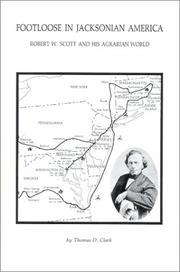 Footloose in Jacksonian America by Thomas Dionysius Clark, Robert W. Scott