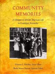 Cover of: Community Memories: A Glimpse of African American Life in Frankfort, Kentucky