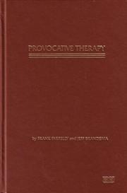 The beginnings of provocative therapy by Frank Farrelly, Jeff Brandsma
