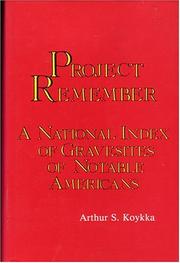 Cover of: Project remember: a national index of gravesites of notable Americans