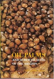 Cover of: Oil palms and other oilseeds of the Amazon