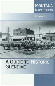 A guide to historic Glendive by Montana Historical Society
