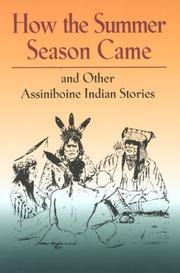 Cover of: How the Summer Season Came: and Other Assiniboine Indian Stories