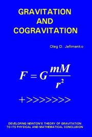Cover of: Gravitation and Cogravitation by Oleg D. Jefimenko