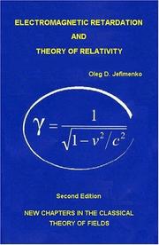 Electromagnetic retardation and theory of relativity by Oleg D. Jefimenko