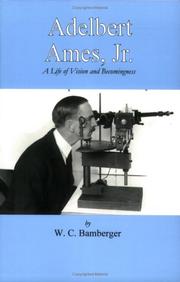 Cover of: Adelbert Ames, Jr.: A Life of Vision And Becomingness
