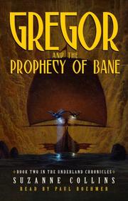 Cover of: Gregor and the Prophecy of Bane (Underland Chronicles #2) | Suzanne Collins