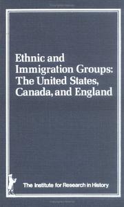 Cover of: Ethnic and immigration groups: the United States, Canada, and England.