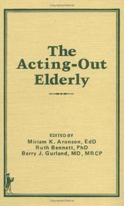 Cover of: The Acting-out elderly | 