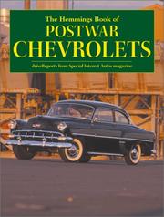 Cover of: The Hemmings book of postwar Chevrolets by [editor-in-chief, Terry Ehrich ; editor, Richard A.  Lentinello].