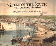 Cover of: Queen of the South: New Orleans, 1853-1862 : the journal of Thomas K. Wharton