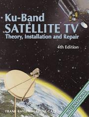 Cover of: Ku-Band Satellite TV by Frank Baylin, Brent Gale, John McCormac