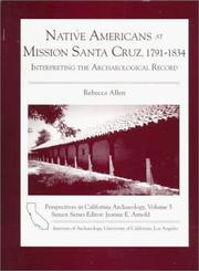 Cover of: Native Americans at Mission Santa Cruz, 1791-1834 by Rebecca Allen