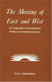 Cover of: Meeting of East and West by F. S. C. Northrop