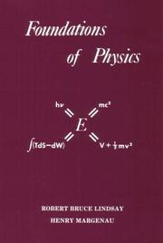 Cover of: Foundations of Physics by Robert B. Lindsay
