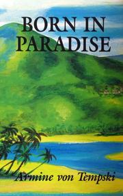 Born in paradise by Armine Von Tempski