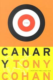 Canary by Tony Cohan