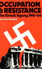 Cover of: Occupation and resistance: the Greek agony, 1941-44