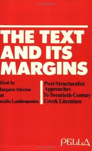 Cover of: The Text and its margins: Post-Structuralist Approaches to Twentieth-Century Greek Literature
