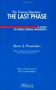 Cover of: The Eastern question: the last phase : a study in Greek-Turkish diplomacy