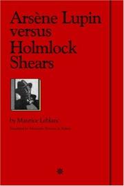Cover of: Arsene Lupin versus Holmlock Shears by Maurice Leblanc