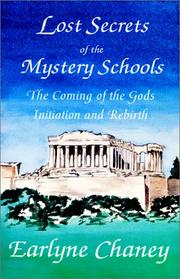 Cover of: Lost secrets of the mystery schools: the coming of the  gods : initiation and rebirth