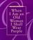 Cover of: When I am an old woman I shall wear purple