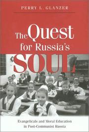 Cover of: The Quest For Russias Soul: Evangelicals and Moral Education in Post-Communist Russia