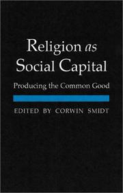 Cover of: Religion as Social Capital: Producing the Common Good