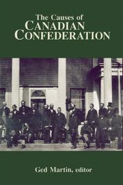 Cover of: The Causes of Canadian confederation by edited by Ged Martin.